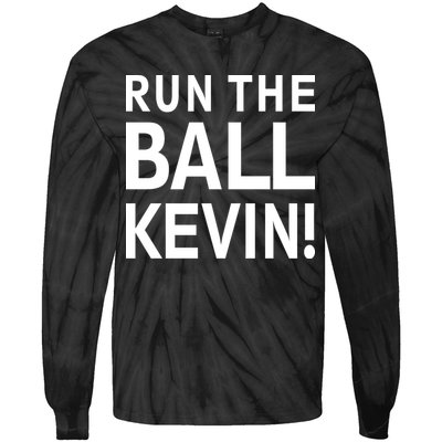 Run The Ball Kevin Funny Football Fan Meme Tie-Dye Long Sleeve Shirt