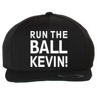 Run The Ball Kevin Funny Football Fan Meme Wool Snapback Cap