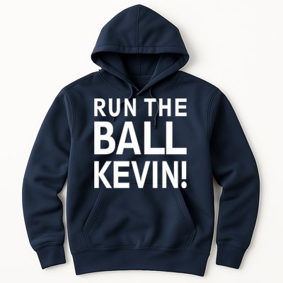 Run The Ball Kevin Funny Football Fan Meme Hoodie