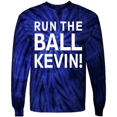 Run The Ball Kevin Funny Football Fan Meme Tie-Dye Long Sleeve Shirt