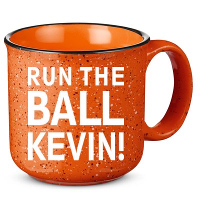 Run The Ball Kevin Funny Football Fan Meme 15oz Campfire Ceramic Mug