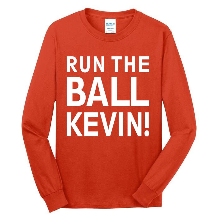 Run The Ball Kevin Funny Football Fan Meme Tall Long Sleeve T-Shirt