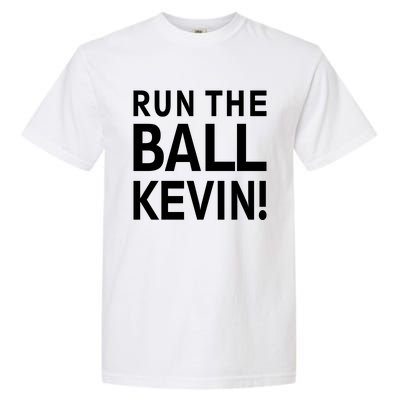 Run The Ball Kevin Funny Football Fan Meme Garment-Dyed Heavyweight T-Shirt