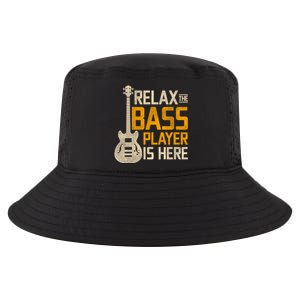 Relax The Bass Player Is Here Bass Guitar Gift Cool Comfort Performance Bucket Hat