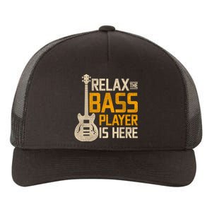 Relax The Bass Player Is Here Bass Guitar Gift Yupoong Adult 5-Panel Trucker Hat