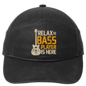 Relax The Bass Player Is Here Bass Guitar Gift 7-Panel Snapback Hat