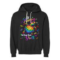 Rainbow Turtle Be Happy In Your Own Shell Autism Awareness Garment-Dyed Fleece Hoodie