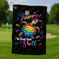 Rainbow Turtle Be Happy In Your Own Shell Autism Awareness Golf Towel