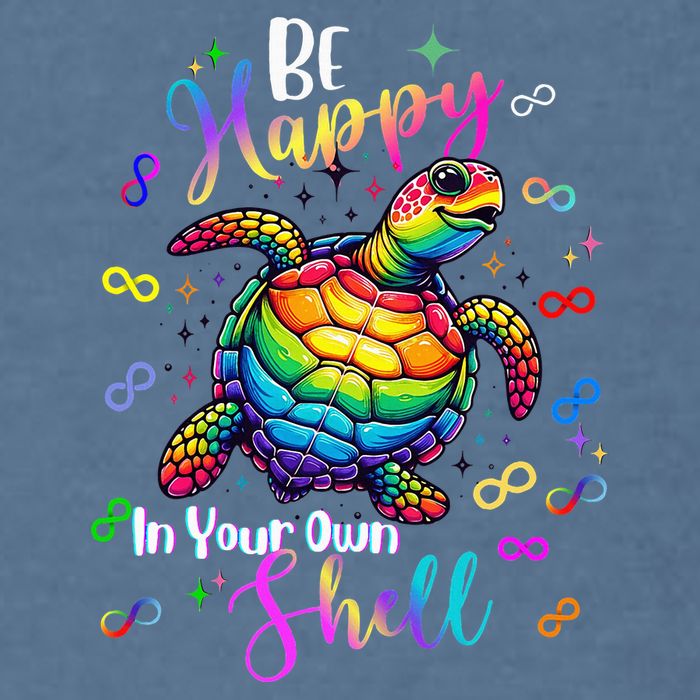 Rainbow Turtle Be Happy In Your Own Shell Autism Awareness Garment-Dyed Sweatshirt