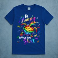 Rainbow Turtle Be Happy In Your Own Shell Autism Awareness T-Shirt