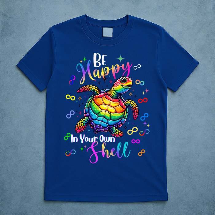 Rainbow Turtle Be Happy In Your Own Shell Autism Awareness T-Shirt