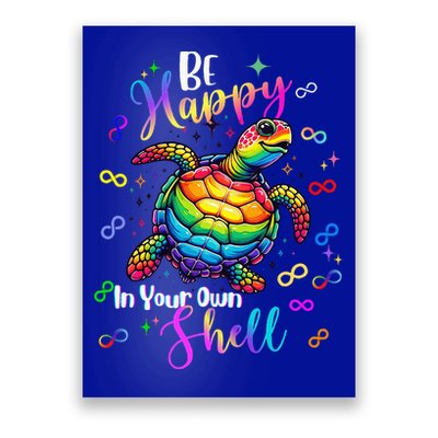 Rainbow Turtle Be Happy In Your Own Shell Autism Awareness Poster
