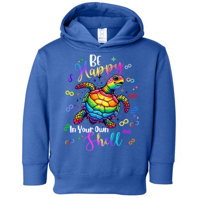 Rainbow Turtle Be Happy In Your Own Shell Autism Awareness Toddler Hoodie