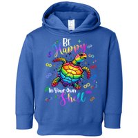 Rainbow Turtle Be Happy In Your Own Shell Autism Awareness Toddler Hoodie