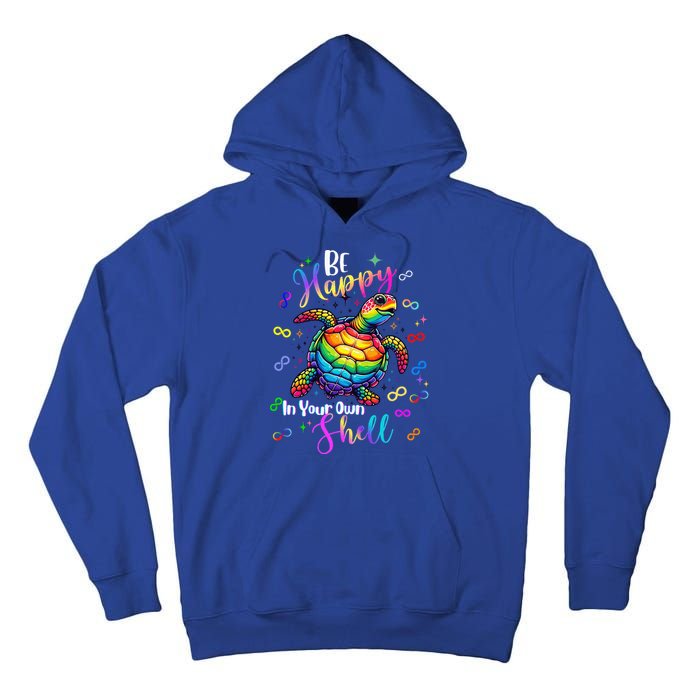 Rainbow Turtle Be Happy In Your Own Shell Autism Awareness Tall Hoodie