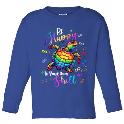 Rainbow Turtle Be Happy In Your Own Shell Autism Awareness Toddler Long Sleeve Shirt