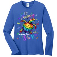 Rainbow Turtle Be Happy In Your Own Shell Autism Awareness Ladies Long Sleeve Shirt