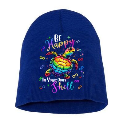 Rainbow Turtle Be Happy In Your Own Shell Autism Awareness Short Acrylic Beanie