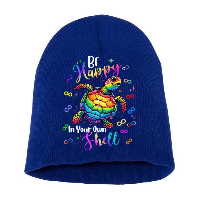 Rainbow Turtle Be Happy In Your Own Shell Autism Awareness Short Acrylic Beanie