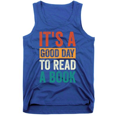 Reading Teacher Bookworm Its A Good Day To Read A Book Cool Gift Tank Top