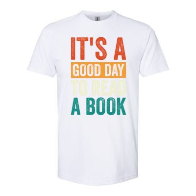 Reading Teacher Bookworm Its A Good Day To Read A Book Cool Gift Softstyle® CVC T-Shirt