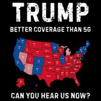 Retro Trump Better Coverage Than 5g Can You Hear Us Now Flat Bill Trucker Hat
