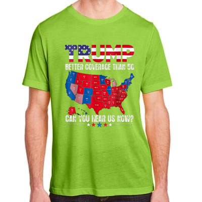 Retro Trump Better Coverage Than 5g Can You Hear Us Now Adult ChromaSoft Performance T-Shirt