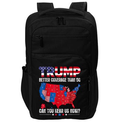 Retro Trump Better Coverage Than 5g Can You Hear Us Now Impact Tech Backpack