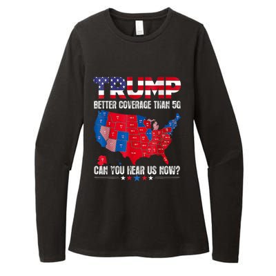 Retro Trump Better Coverage Than 5g Can You Hear Us Now Womens CVC Long Sleeve Shirt