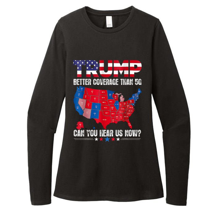 Retro Trump Better Coverage Than 5g Can You Hear Us Now Womens CVC Long Sleeve Shirt