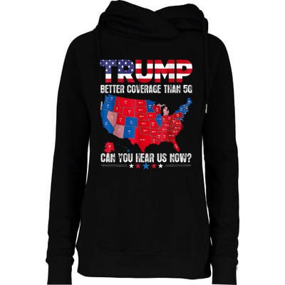 Retro Trump Better Coverage Than 5g Can You Hear Us Now Womens Funnel Neck Pullover Hood