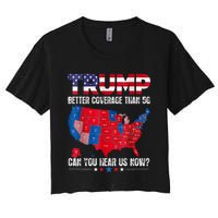 Retro Trump Better Coverage Than 5g Can You Hear Us Now Women's Crop Top Tee