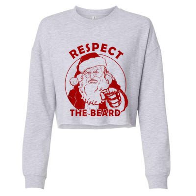 Respect The Beard Santa Claus Funny Christmas Cropped Pullover Crew