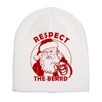 Respect The Beard Santa Claus Funny Christmas Short Acrylic Beanie