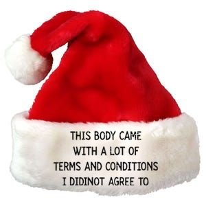 Retro This Body Came With A Lot Of Terms And Conditions Premium Christmas Santa Hat