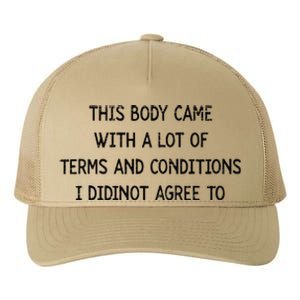 Retro This Body Came With A Lot Of Terms And Conditions Yupoong Adult 5-Panel Trucker Hat