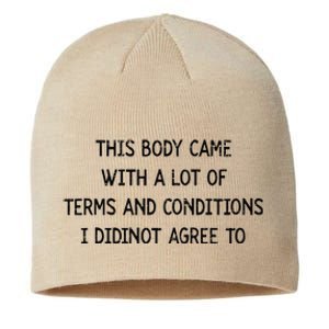 Retro This Body Came With A Lot Of Terms And Conditions Sustainable Beanie