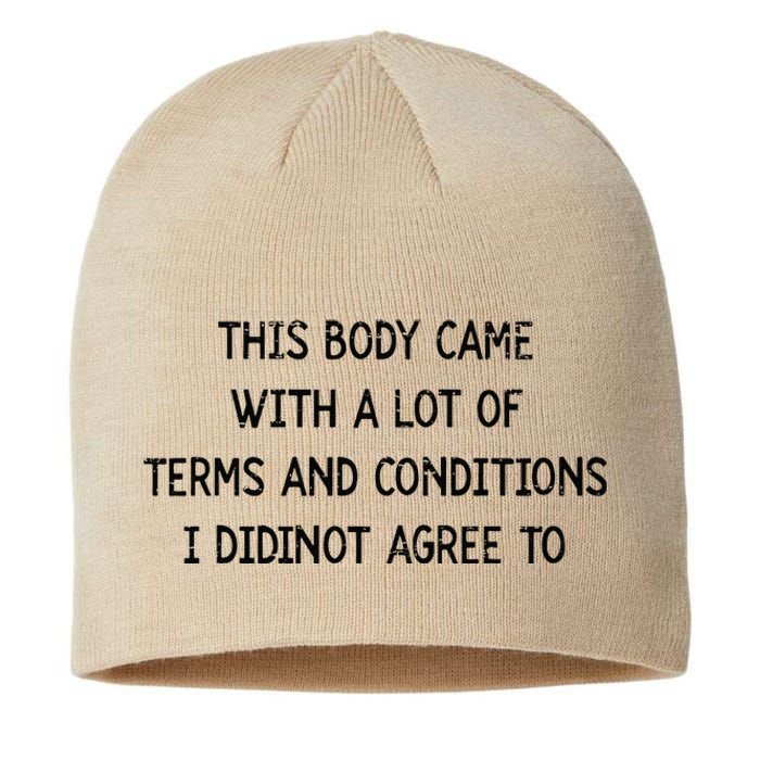 Retro This Body Came With A Lot Of Terms And Conditions Sustainable Beanie