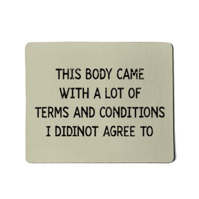 Retro This Body Came With A Lot Of Terms And Conditions Mousepad