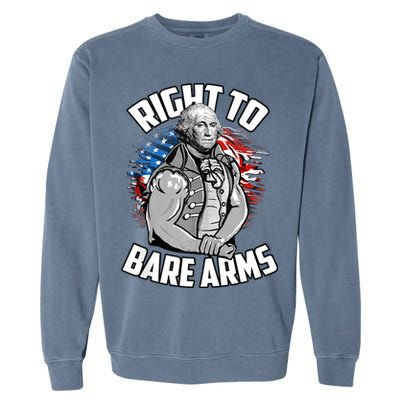 Right To Bare Arms 4th Of July Funny Gym Workout Garment-Dyed Sweatshirt