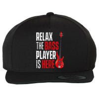 Relax The Bass Player Is Here Bassist Guitarist Musician Wool Snapback Cap