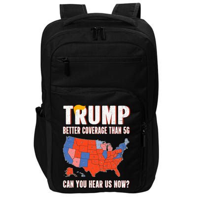 Retro Trump Better Coverage Than 5g Can You Hear Us Now Impact Tech Backpack