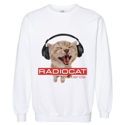 Radiocat The Bends Funny Music Cat Meme Cat Mom Cat Lover Garment-Dyed Sweatshirt
