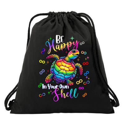 Rainbow Turtle Be Happy In Your Own Shell Autism Awareness Drawstring Bag
