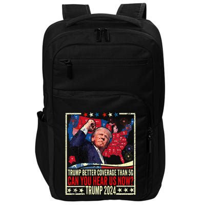 Retro Trump Better Coverage Than 5g Can You Hear Us Now Impact Tech Backpack
