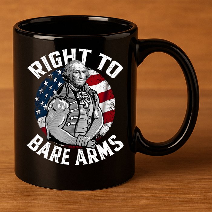 Right To Bare Arms 4th Of July Funny Gym George Washington 11oz C Handle Ceramic Mug