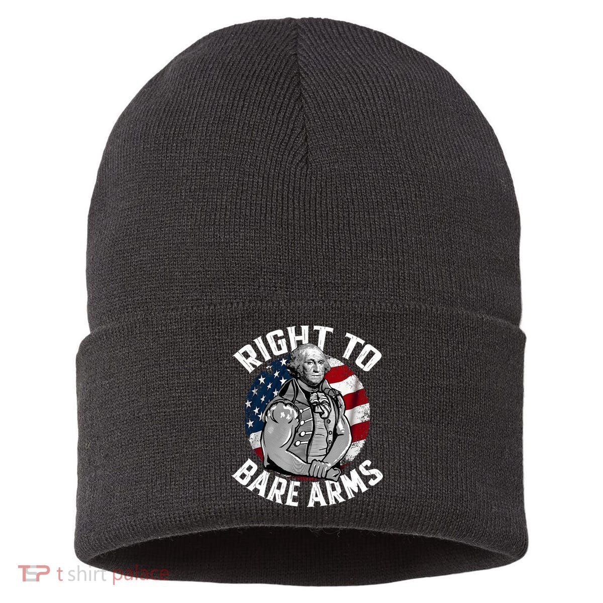 Right To Bare Arms 4th Of July Funny Gym George Washington Sustainable Knit Beanie