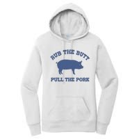 Rub The Butt Pull Pork Women's Pullover Hoodie