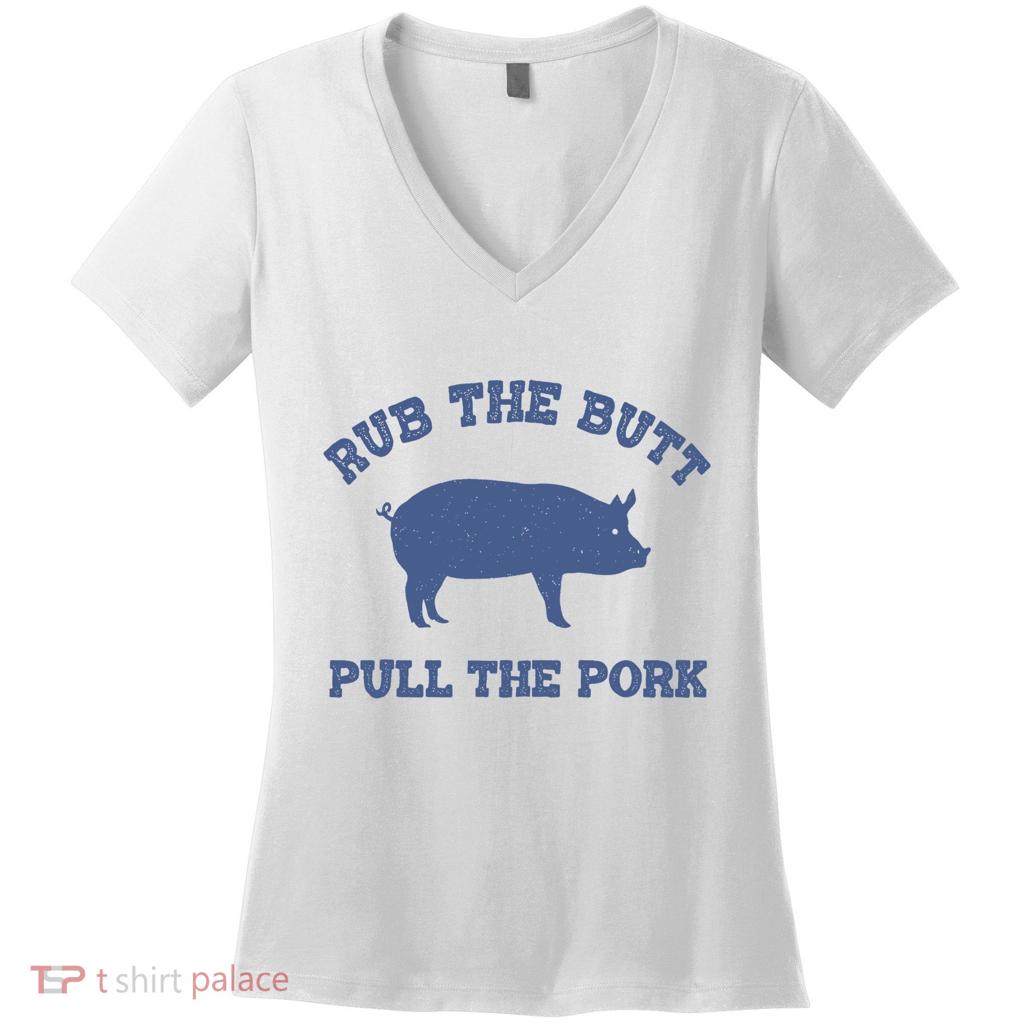 Rub The Butt Pull Pork Women's V-Neck T-Shirt