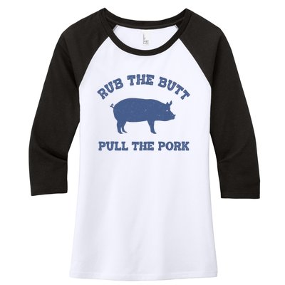 Rub The Butt Pull Pork Women's Tri-Blend 3/4-Sleeve Raglan Shirt